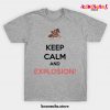 Megumin - Keep Calm And Explosion! T-Shirt Gray / S